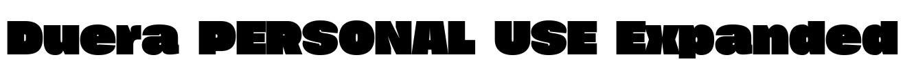 Duera PERSONAL USE Expanded Font Image