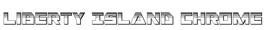 Liberty Island Chrome Font Image