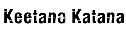 Keetano Katana Font Image