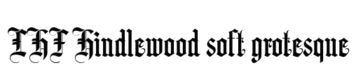 LHF Hindlewood soft grotesque Font Image