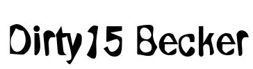 Dirty15 Becker Font Image