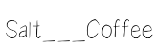 Salt___Coffee Font Image