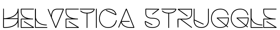 Helvetica Struggle