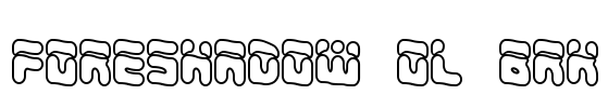Foreshadow OL BRK Font Image