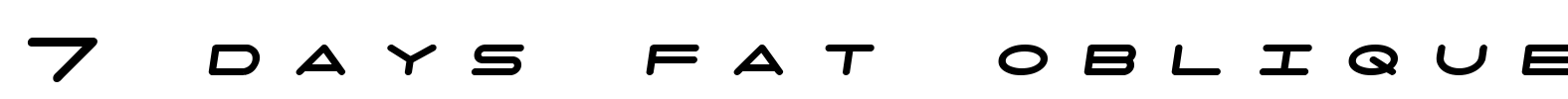 7 days fat oblique Font Image