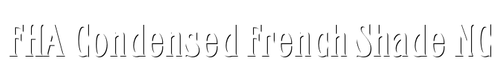 FHA Condensed French Shade NC Font Image