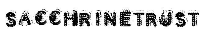 Sacchrinetrust Font Image
