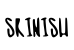 skinish
