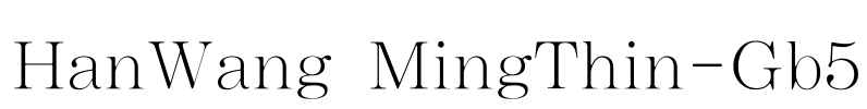 HanWang MingThin-Gb5