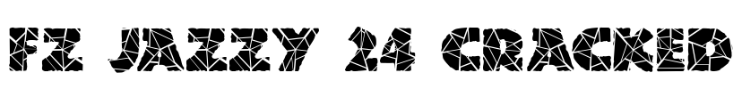 FZ JAZZY 24 CRACKED Font Image