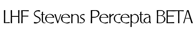 LHF Stevens Percepta BETA Font Image