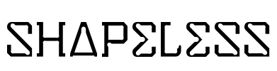 SHAPELESS Font Image
