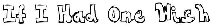 If I Had One Wish Font Image
