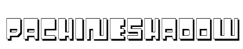 PachineShadow Font Image