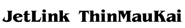 JetLink ThinMauKai Font Image
