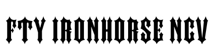 FTY IRONHORSE NCV Font Image