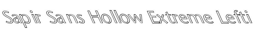 Sapir Sans Hollow Extreme Lefti