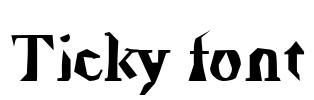 Ticky font