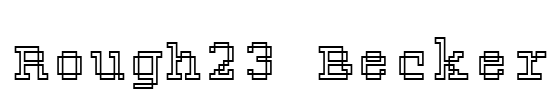Rough23 Becker Font Image