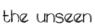 the unseen