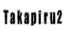 Takapiru2 Font Image