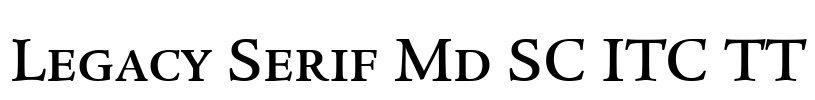 Legacy Serif Md SC ITC TT Font Image