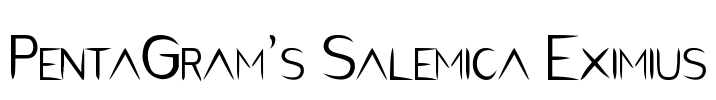 PentaGram’s Salemica Eximius