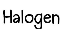 Halogen Font Image