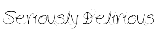 Seriously Delirious Font Image