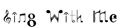 Sing With Me Font Image