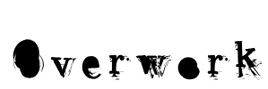 Overwork Font Image