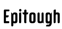 Epitough Font Image
