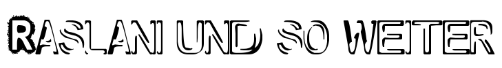 Raslani und so weiter Font Image