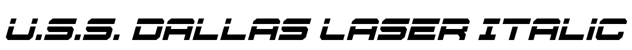 U.S.S. Dallas Laser Italic Font Image