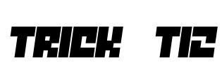 Trick  T12 Font Image