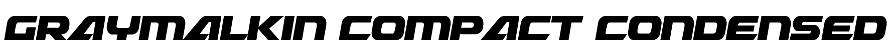 Graymalkin Compact Condensed