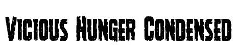 Vicious Hunger Condensed Font Image
