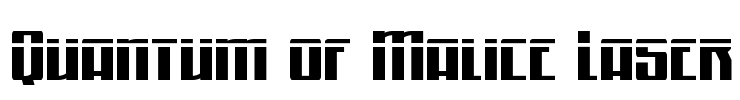 Quantum of Malice Laser Font Image