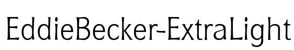 EddieBecker-ExtraLight Font Image