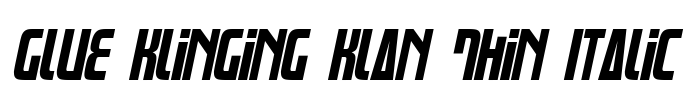 Glue Klinging Klan Thin Italic