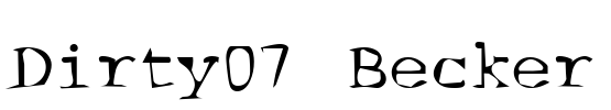 Dirty07 Becker Font Image