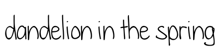 dandelion in the spring Font Image