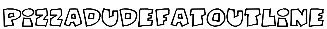 PizzaDudeFatOutline Font Image