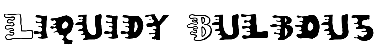 Liquidy Bulbous Font Image