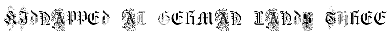 Kidnapped at German Lands Three