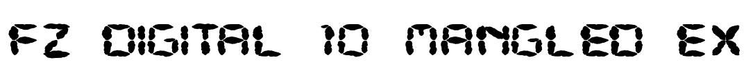 FZ DIGITAL 10 MANGLED EX Font Image