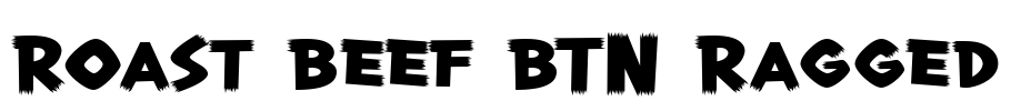 Roast Beef BTN Ragged Font Image