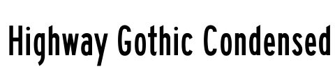 Highway Gothic Condensed Font Image