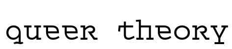 Queer Theory Font Image