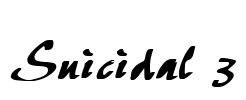 Suicidal 3 Font Image